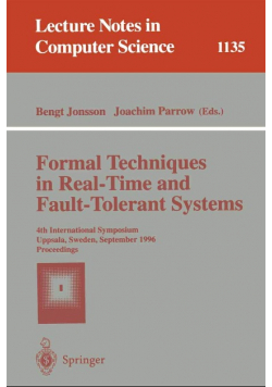 Formal Techniques in Real-Time and Fault-Tolerant Systems