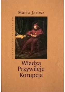 Władza przywileje korupcja