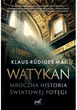 Watykan. Mroczna historia światowej potęgi