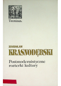 Postmodernistyczne rozterki kultury