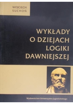 Wykłady o dziejach logiki dawniejszej