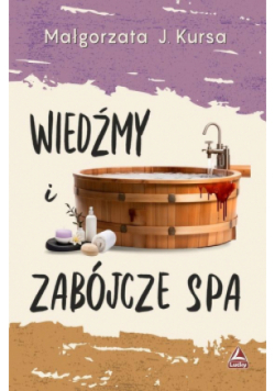 Wiedźmy i zabójcze spa