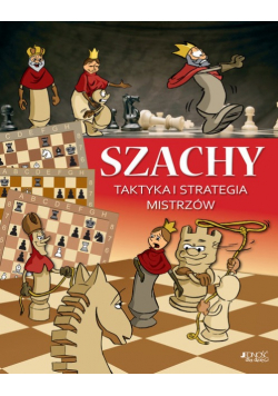 Szachy Taktyka i strategia mistrzów