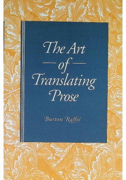 The Art of Translating Prose