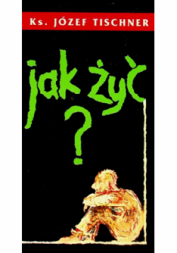 Jak żyć