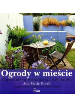 Ogrody w mieście Projektowanie przestrzeni
