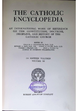 The Catholic Encyclopedia  XI