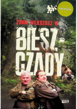 Zanim wyjedziesz w Bieszczady