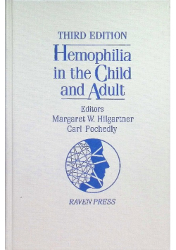 Hemophilia in the Child and Adult