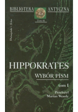 Biblioteka antyczna Tom 41 Wybór pism Tom I