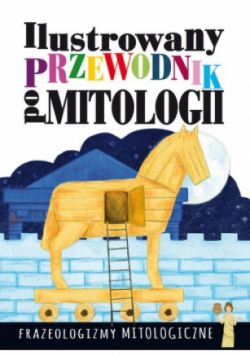 Ilustrowany przewodnik po mitologii