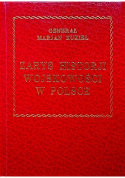 Zarys Historji Wojskowości w Polsce