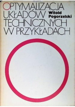 Optymalizacja układów technicznych w przykładach