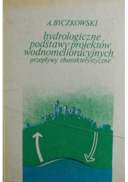Hydrologiczne podstawy projektów wodnomelioracyjnych