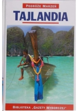 Podróże marzeń Tajlandia