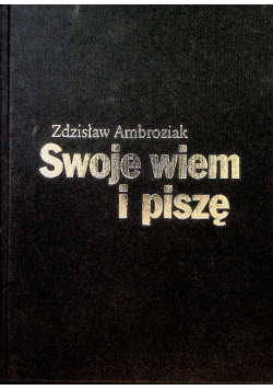 Swoje wiem i piszę