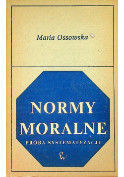 Normy moralne Próba systematyzacji