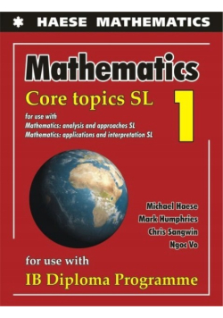 Mathematics: Core Topics SL 1. IB Diploma programme