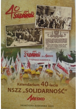 Kalendarium 40-lecia NSZZ "Solidarność"