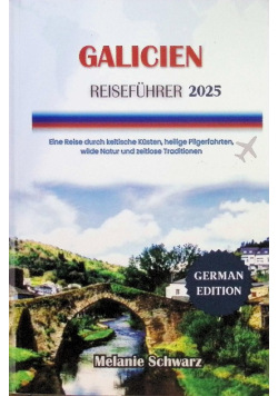 Galicien Reisefuhrer 2025