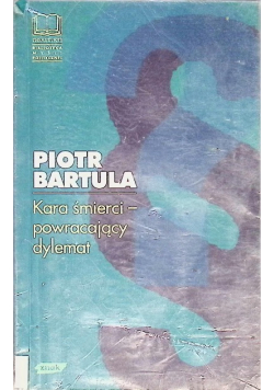 Kara śmierci powracający dylemat