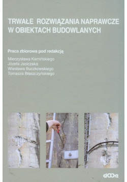 Trwałe rozwiązania naprawcze w obiektach budowlanych