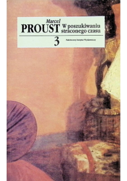 W poszukiwaniu straconego czasu 3