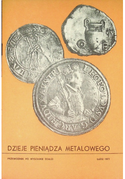 Dzieje Pieniądza Metalowego