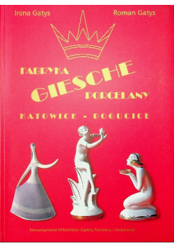 Fabryka Giesche porcelany Katowice Bogucice