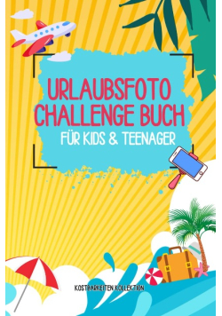 Urlaubsfoto Challenge Buch fur Kids & Teenager