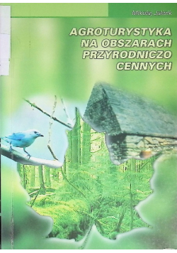 Agroturystyka na obszarach przyrodniczo cennych