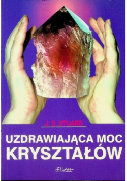 Uzdrawiająca moc kryształów