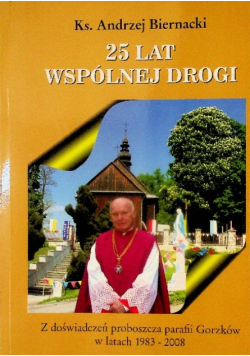 25 lat wspólnej drogi