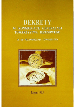 Dekrety 34 kongregacji generalnej Towarzystwa Jezusowego