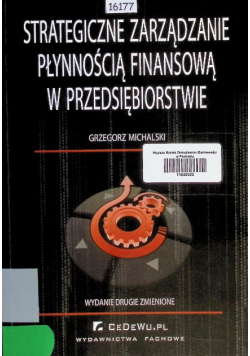 Strategiczne zarządzanie płynnością finansową w przedsiębiorstwie
