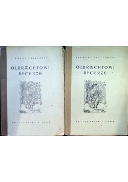 Olbrachtowi rycerze Tom 1 i 2 1948 r.