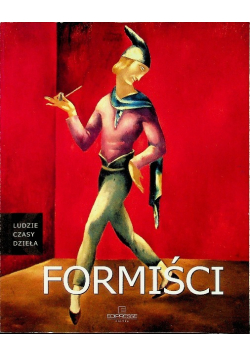 Kolekcja Ludzie czasy dzieła Tom 40 Formiści