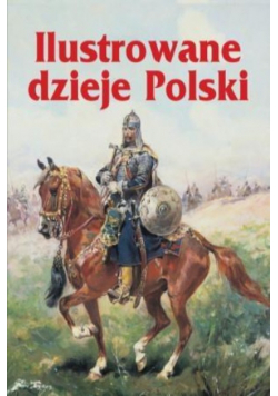 Ilustrowane dzieje Polski