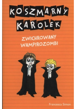 Koszmarny Karolek Zwichrowany wampirozombi