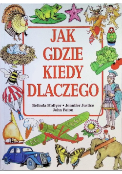 Jak, gdzie, kiedy, dlaczego