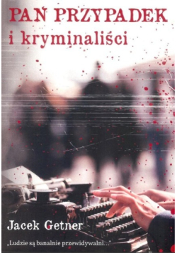 Pan Przypadek i kryminaliści