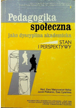 Pedagogika społeczna jako dyscyplina akademicka. Stan i perspektywy