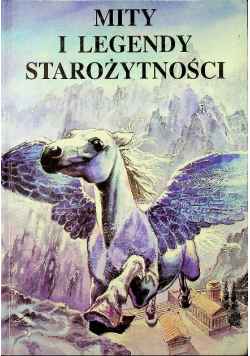 Mity i legendy starożytności