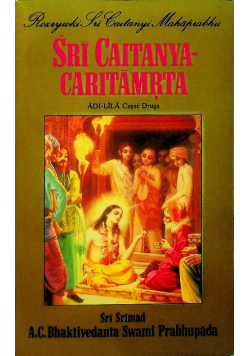 Sri Caitanya Caritamrta Adi Lala Część druga