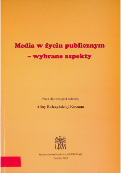 Media w życiu publicznym wybrane aspekty
