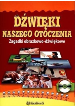 Dźwięki naszego otoczenia. Zagadki obrazkowo-dźwiękowe