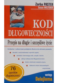 Kod długowieczności Przepis na długie i szczęśliwe życie