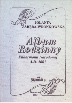 Album Rodzinny Filharmonii Narodowej A. D. 2001