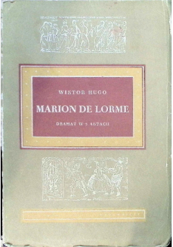 Marion de Lorme, Dramat w 5 aktach