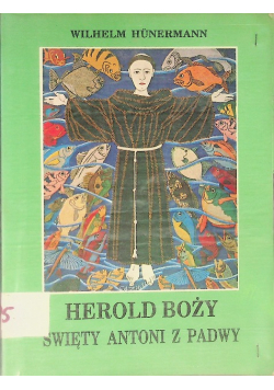 Herold Boży. Święty Antoni z Padwy